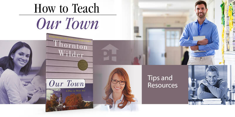 How to Teach Our Town